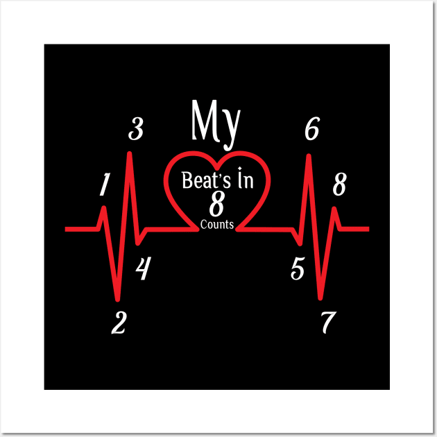 My Heart Beats In 8 Counts Wall Art by Journees